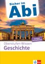 : Sicher im Abi Oberstufen-Wissen Geschichte, Buch