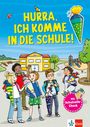 : Hurra, Ich komme in die Schule: Mein großes Vorbereitungsbuch, Buch