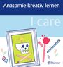 : I care - Anatomie kreativ lernen, Buch