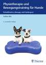 Sabine Mai: Physiotherapie und Bewegungstraining für Hunde, Buch