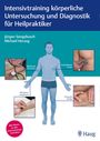 Jürgen Sengebusch: Intensivtraining körperliche Untersuchung und Diagnostik für Heilpraktiker, Buch