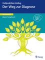 Jürgen Sengebusch: Heilpraktiker-Kolleg - Weg zur Diagnose - Lernmodul 3, Buch