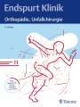 : Endspurt Klinik: Orthopädie, Unfallchirurgie, Buch