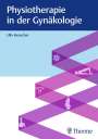 Ulla Henscher: Physiotherapie in der Gynäkologie, Buch