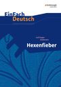 Leif Esper Andersen: Hexenfieber: Klassen 5 - 7. EinFach Deutsch Unterrichtsmodelle, Buch