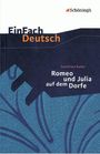 Gottfried Keller: Romeo und Julia auf dem Dorfe. EinFach Deutsch Textausgaben, Buch