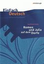 Gottfried Keller: Romeo und Julia auf dem Dorfe. EinFach Deutsch Unterrichtsmodelle, Buch
