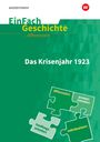 : Krisenjahr 1923. EinFach Geschichte ... differenziert, Buch