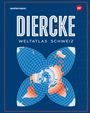 : Diercke Weltatlas - Ausgabe 2024 für die Schweiz, Buch