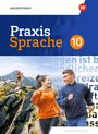 : Praxis Sprache 10. Schulbuch. Differenzierende Ausgabe für Sachsen, Buch