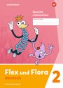 : Flex und Flora 2. Heft Sprache untersuchen: Verbrauchsmaterial, Buch