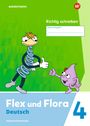 : Flex und Flora 4. Heft Richtig schreiben (Druckschrift) Verbrauchsmaterial, Buch