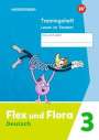 : Flex und Flora 3. Trainingsheft Lesen im Tandem, Buch,Div.