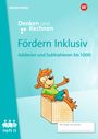 : Fördern Inklusiv Heft 11: Addieren und Subtrahieren bis 1000 Denken und Rechnen, Buch