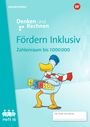 Fördern Inklusiv. Heft 16: Zahlenraum bis 1 000 000 Denken und Rechnen, Buch