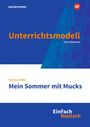 „Unterrichtsmodell, Mein Sommer mit Mucks,“ von Stefanie Höfler. Blau, orange und weißes Design mit Logo.