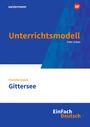 Charlotte Gneuß: Gittersee. EinFach Deutsch Unterrichtsmodelle, Buch