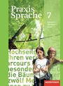 : Praxis Sprache 7. Schülerband. Allgemeine Ausgabe, Buch