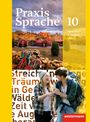 Praxis Sprache 10 Schulbuch. Allgemeine Ausgabe, Buch