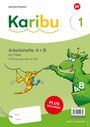 Karibu. Paket Arbeitshefte 1 (Teil A und B) Schulausgangsschrift zur Fibel Verbrauch plus Beilagen, Buch