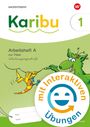 Karibu Arbeitsheft 1 (A) Schulausgangsschrift zur Fibel Verbrauch mit interaktiven Übungen, Buch