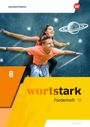 August Busse: wortstark 8. Förderheft. Allgemeine Ausgabe 2019, Buch