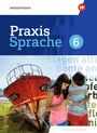 : Praxis Sprache 6. Schülerband. Für Baden-Württemberg, Buch,Div.