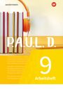 : P.A.U.L. D. (Paul) 9. Arbeitsheft. Für Gymnasien und Gesamtschulen - Neubearbeitung, Buch