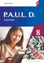 Text: "P.A.U.L. D. Arbeitsheft 8 DIFFERENZIERENDE AUSGABE". Eine lächelnde Person liest. Bunte Buchstaben im Hintergrund.