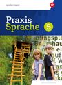 Markus Gürster: Praxis Sprache 5. Schulbuch. Für Realschulen in Bayern, Buch,Div.