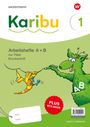 : Karibu. Paket Arbeitshefte 1 (Teil A und B) Druckschrift zur Fibel Verbrauch, Buch