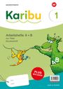 : Karibu. Paket Arbeitshefte 1 (A+B) Druckschrift zur Fibel Ausleihe plus Beilagen 1b, Buch