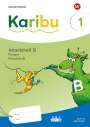 : Karibu Arbeitsheft Fördern 1 (B) Grundschrift, Buch