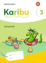 : Karibu 3. ferienheft. - Ausgabe 2024, Buch