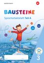 Björn Bauch: BAUSTEINE Sprachbuch und Spracharbeitshefte 3. Spracharbeitsheft mit interaktiven Übungen, Buch