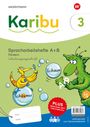 "Karibu 3", "Spracharbeitshefte A+B", "Fördern", "Schulausgangsschrift"; bunte Figuren mit Seifenblasen, ein Vogel und ein grüner Drache.