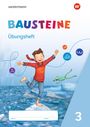 : BAUSTEINE Sprachbuch 3. Übungsheft, Buch