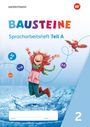: BAUSTEINE Spracharbeitshefte 2. Spracharbeitsheft Ausgabe 2021, Buch