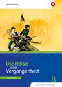 : Die Reise in die Vergangenheit 8. Arbeitsheft. Für Mecklenburg-Vorpommern, Buch