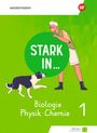 Stark in ... Biologie/Physik/Chemie - Schulbuch 1, Buch