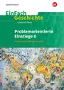 Torsten Gass-Bolm: Problemorientierte Einstiege II Imperien der Weltgeschichte. EinFach Geschichte ...unterrichten, Buch