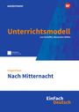 "Unterrichtsmodell. Lea Scheffel, Alexandra Wölke. Irmgard Keun, Nach Mitternacht. EinFach Deutsch. Logo mittig oben."