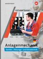 Wolfgang Miller: Anlagenmechanik Gesamtband. Schulbuch, Buch