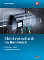 Jürgen Klaue: Elektrotechnik im Handwerk. Schulbuch, Buch