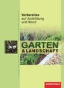 Dorothea Basqué: Vorbereiten auf Ausbildung und Beruf. Garten- und Landschaftsbau. Schülerbuch, Buch