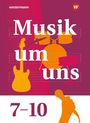 Gisela Sandner: Musik um uns SI. Schulbuch 7-10, Buch