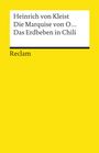 Heinrich von Kleist: Die Marquise von O... / Das Erdbeben in Chili, Buch