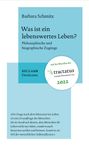 Barbara Schmitz: Was ist ein lebenswertes Leben?, Buch