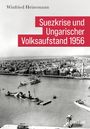 "Suezkrise und Ungarischer Volksaufstand 1956". Schwarz-weißes Foto eines Hafens mit mehreren Schiffen im Wasser.