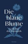 Die blaue Blume. Gedichte der Romantik, Buch